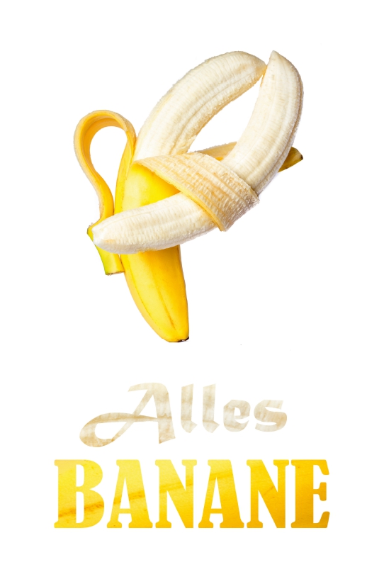 Alles Banane - oder was?