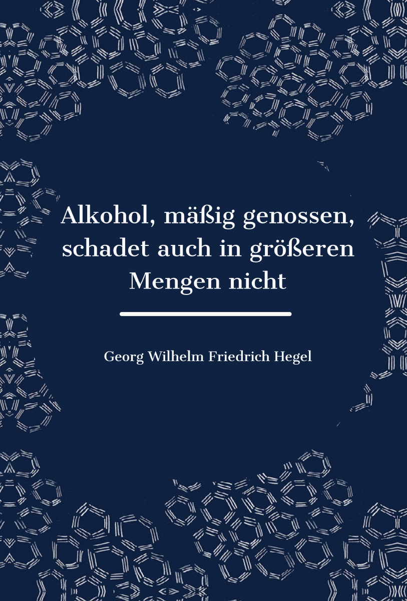 Alkohol, mäßig genossen, schadet auch in größeren Mengen nicht.