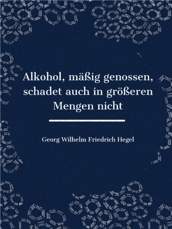 Alkohol, mäßig genossen, schadet auch in größeren Mengen nicht.