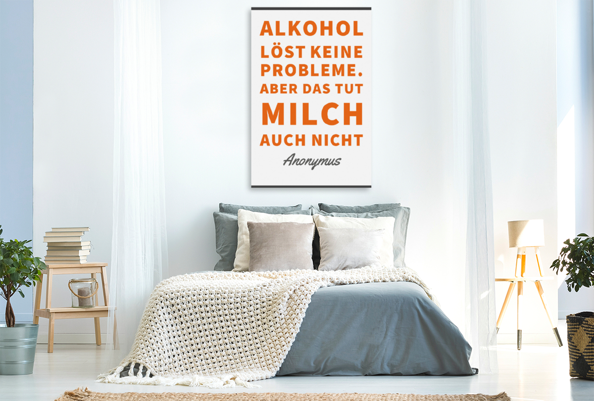 Alkohol löst keine Probleme. Aber das tut Milch auch nicht.