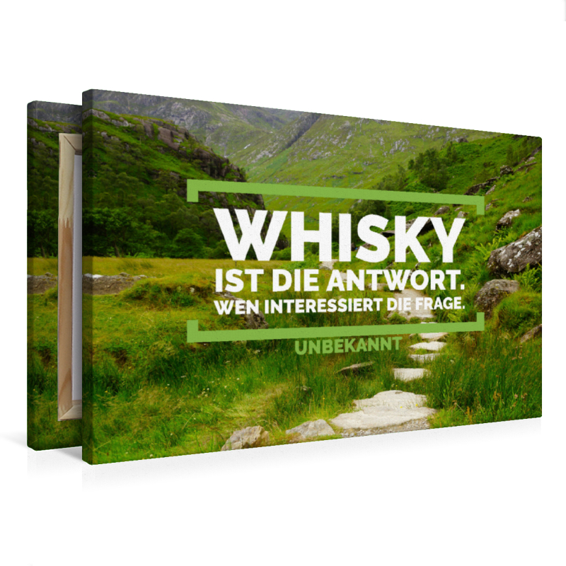 Whisky ist die Antwort. Wen interessiert die Frage.