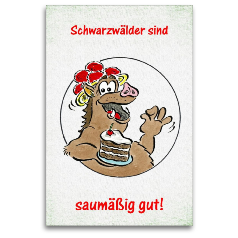 Schwarzwälder sind saumäßig gut