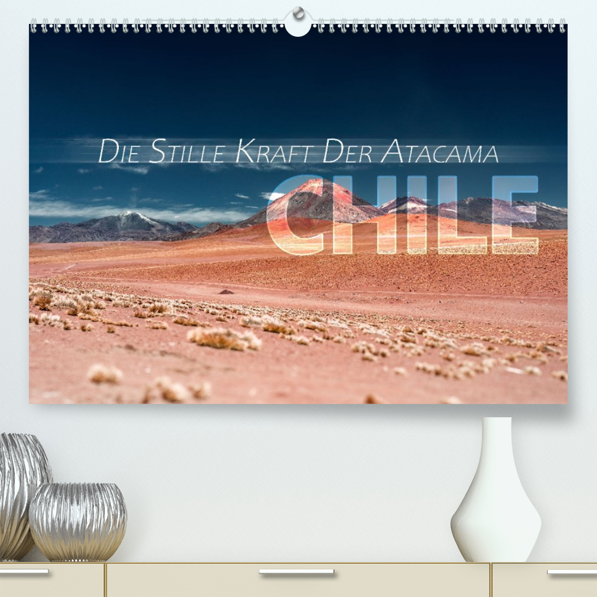 Chile - Die stille Kraft der Atacama