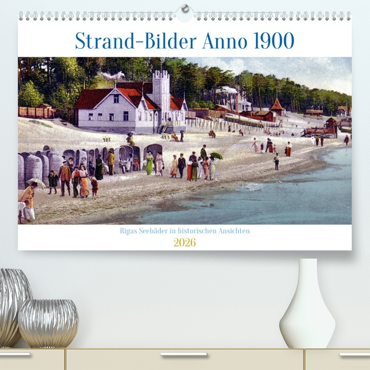 Strand-Bilder Anno 1900 - Rigas Seebäder in historischen Ansichten