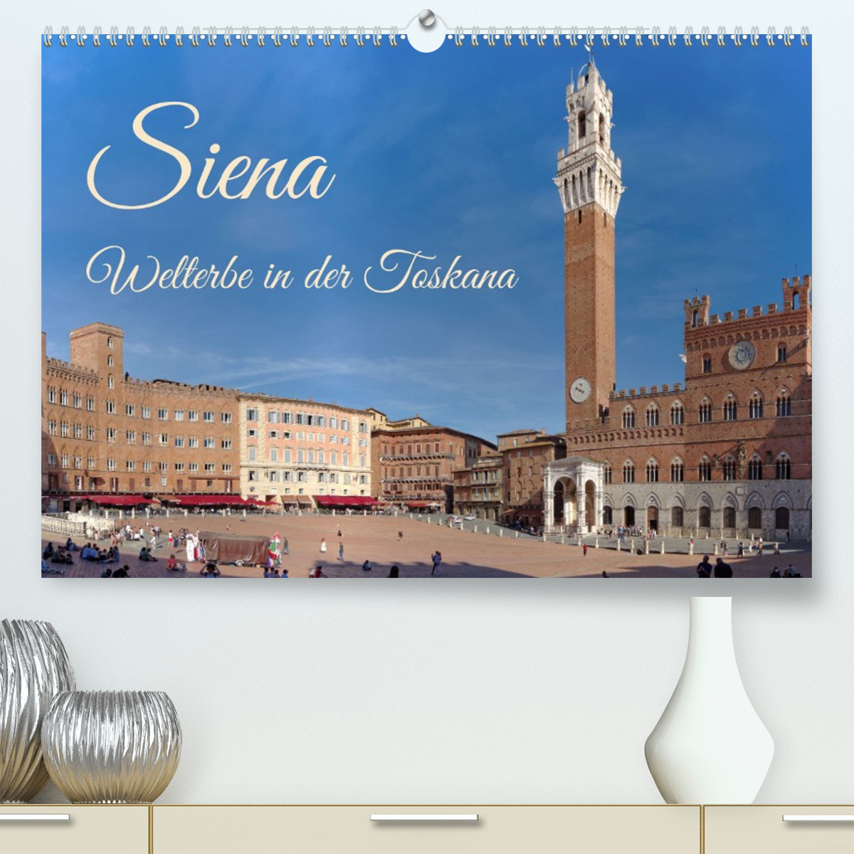 Siena - Welterbe in der Toskana