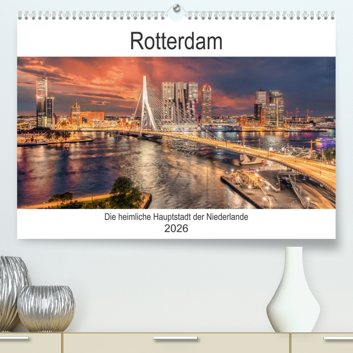 Rotterdam - Die heimliche Hauptstadt der Niederlande