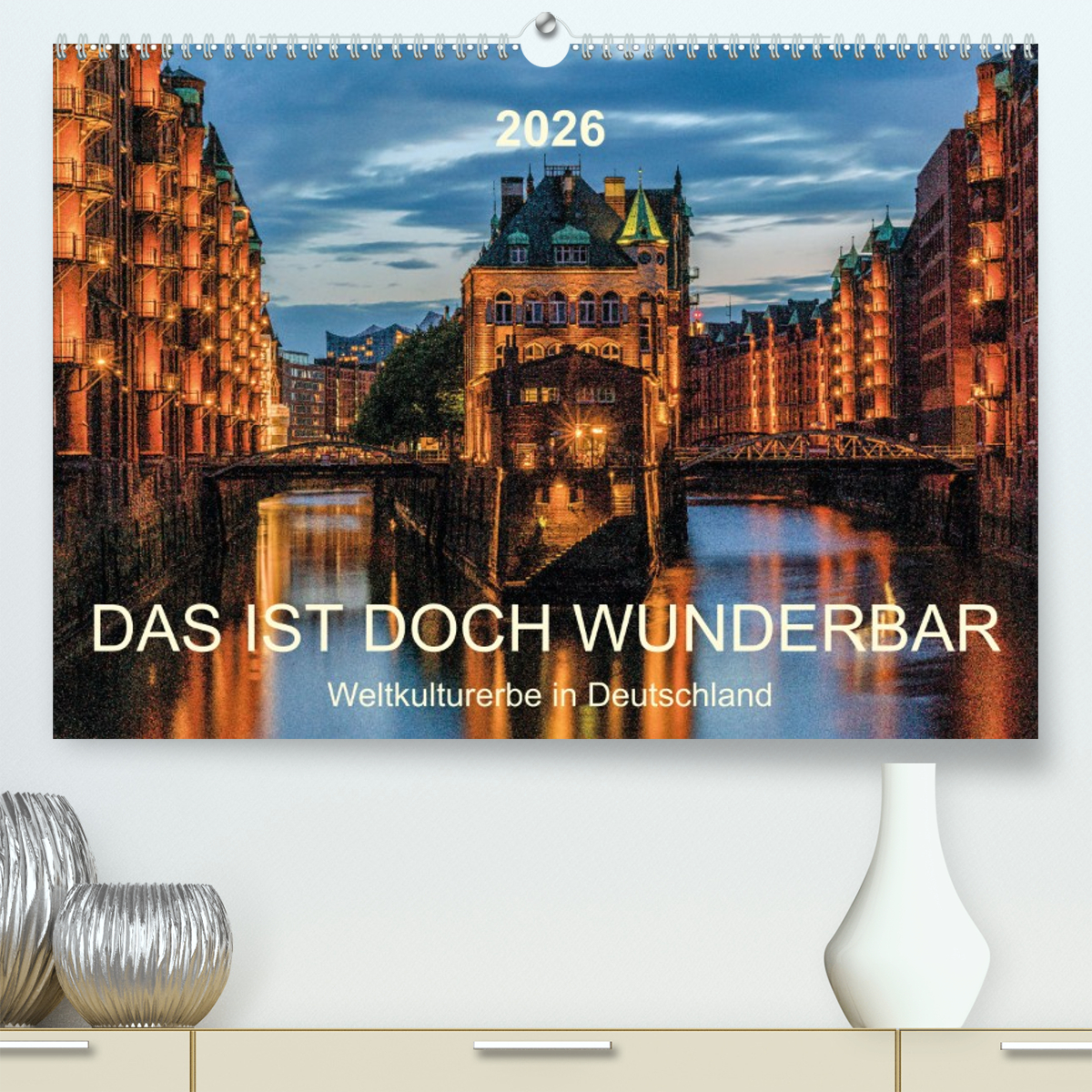Das ist doch wunderbar. Weltkulturerbe in Deutschland