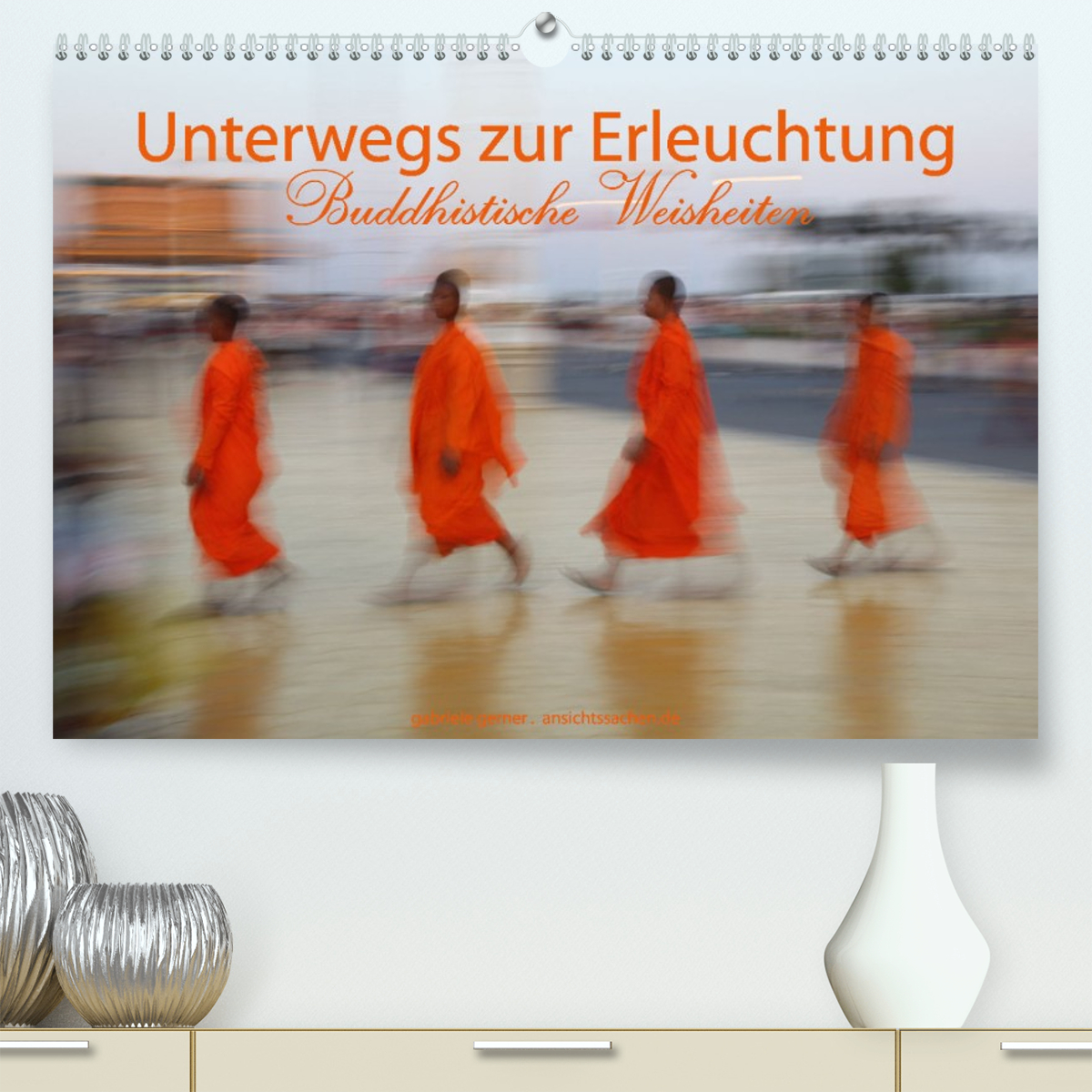 Unterwegs zur Erleuchtung Buddhistische Weisheiten