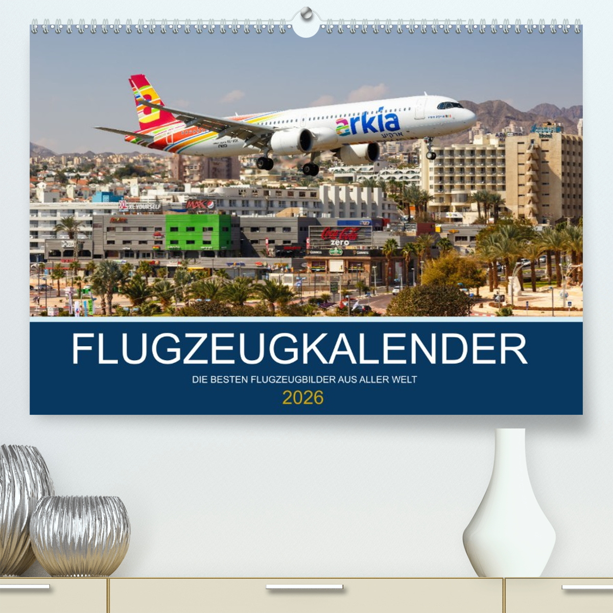 Flugzeugkalender - die besten Flugzeugbilder aus aller Welt