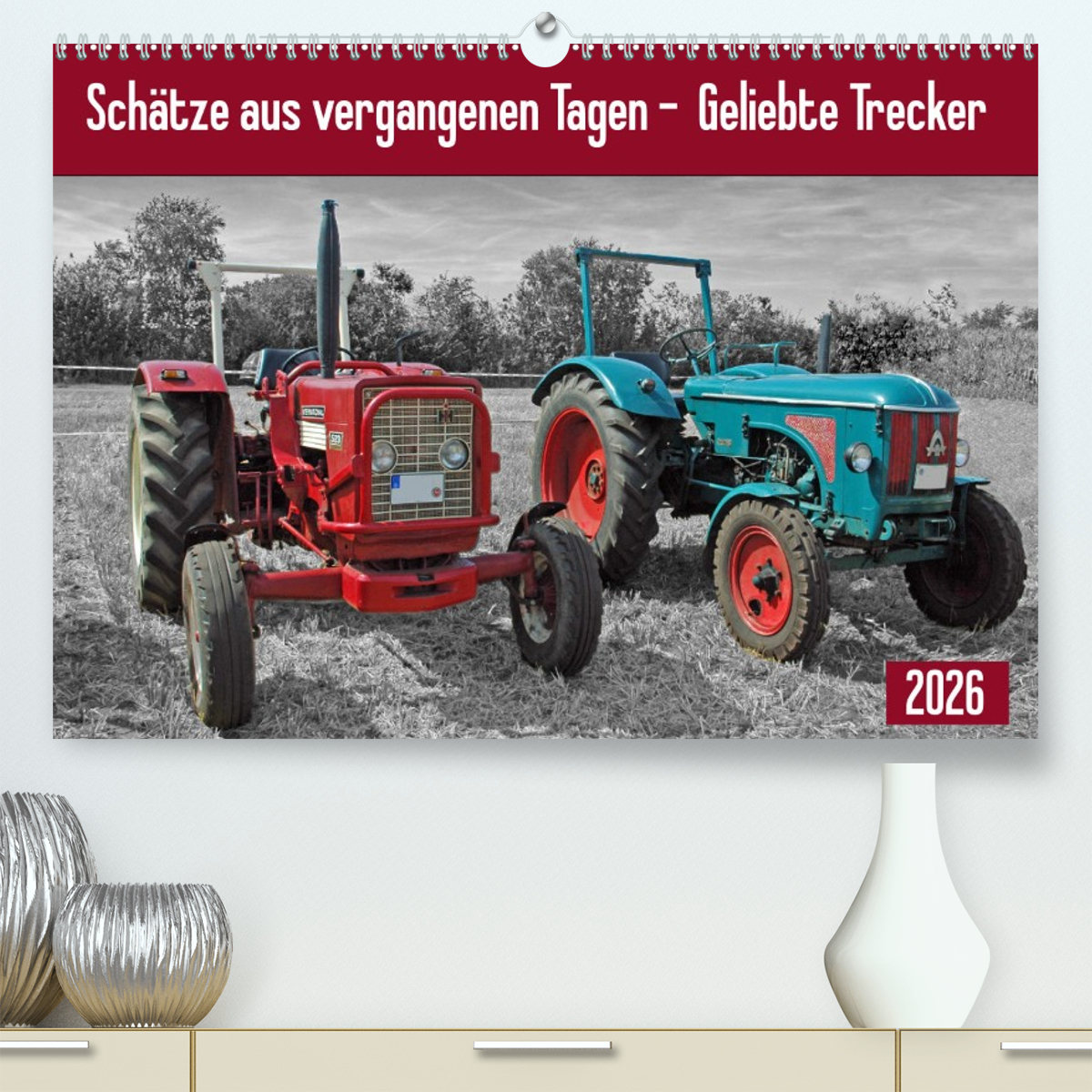 Schätze aus vergangenen Tagen - geliebte Trecker