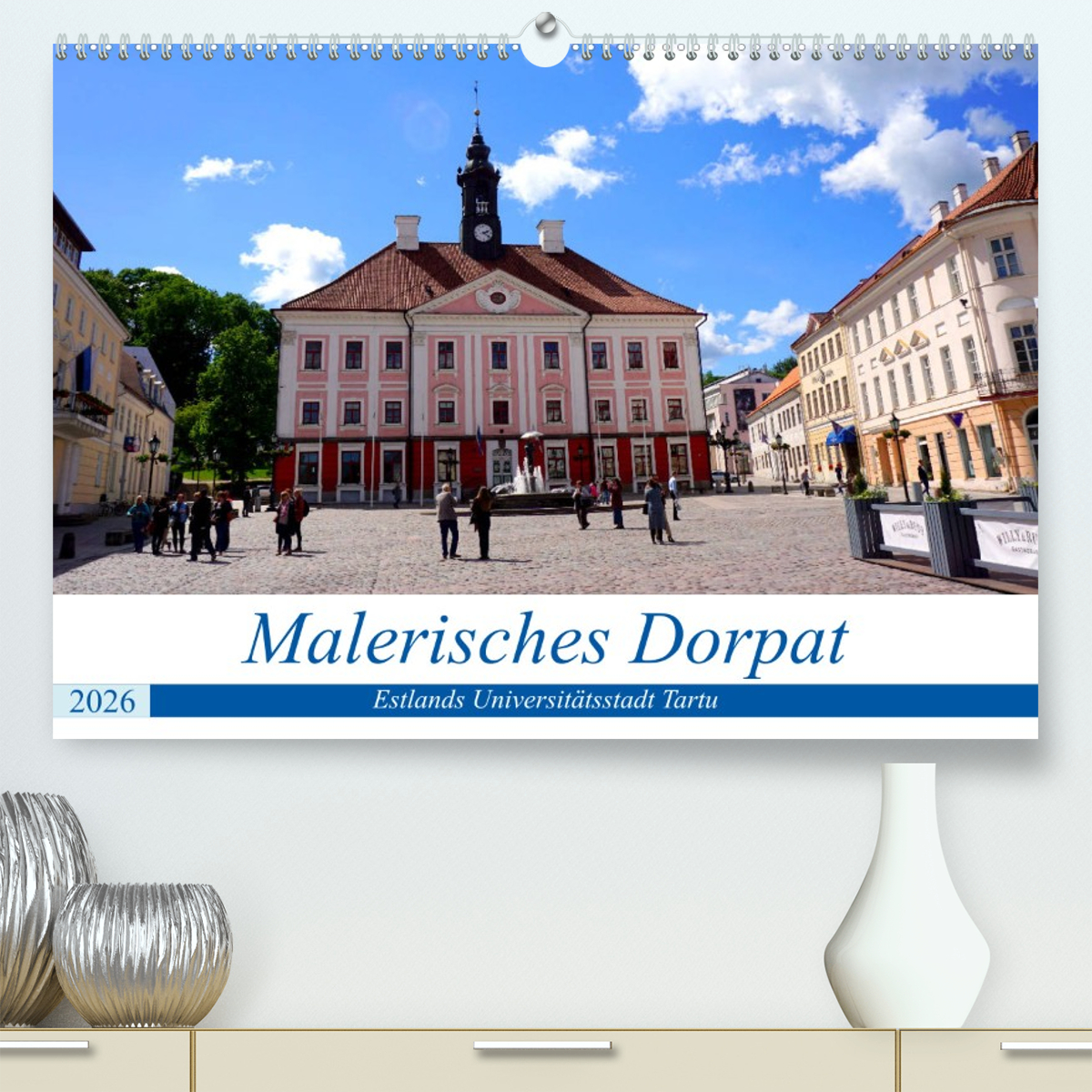 Malerisches Dorpat - Estlands Universitätsstadt Tartu