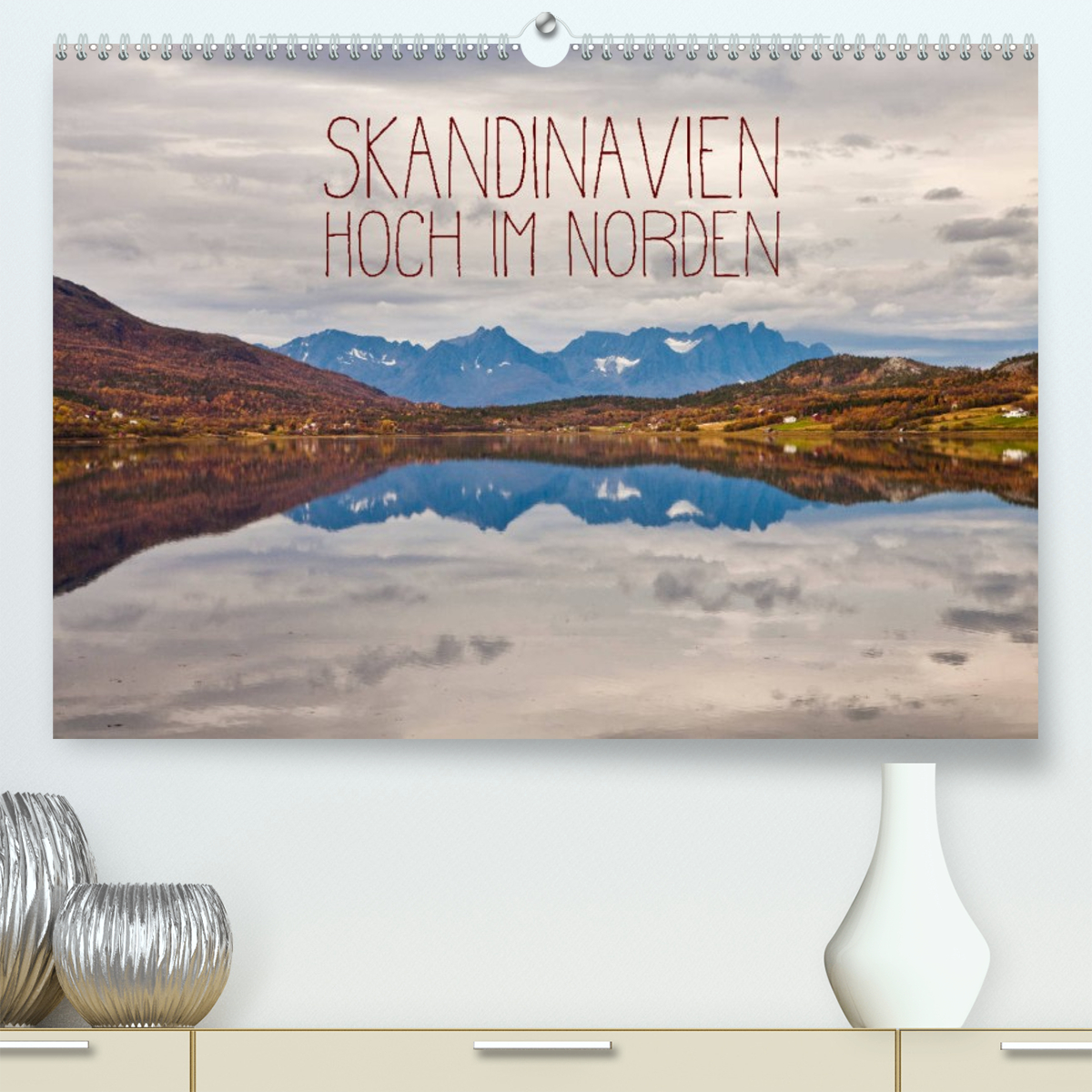 Skandinavien - Hoch im Norden