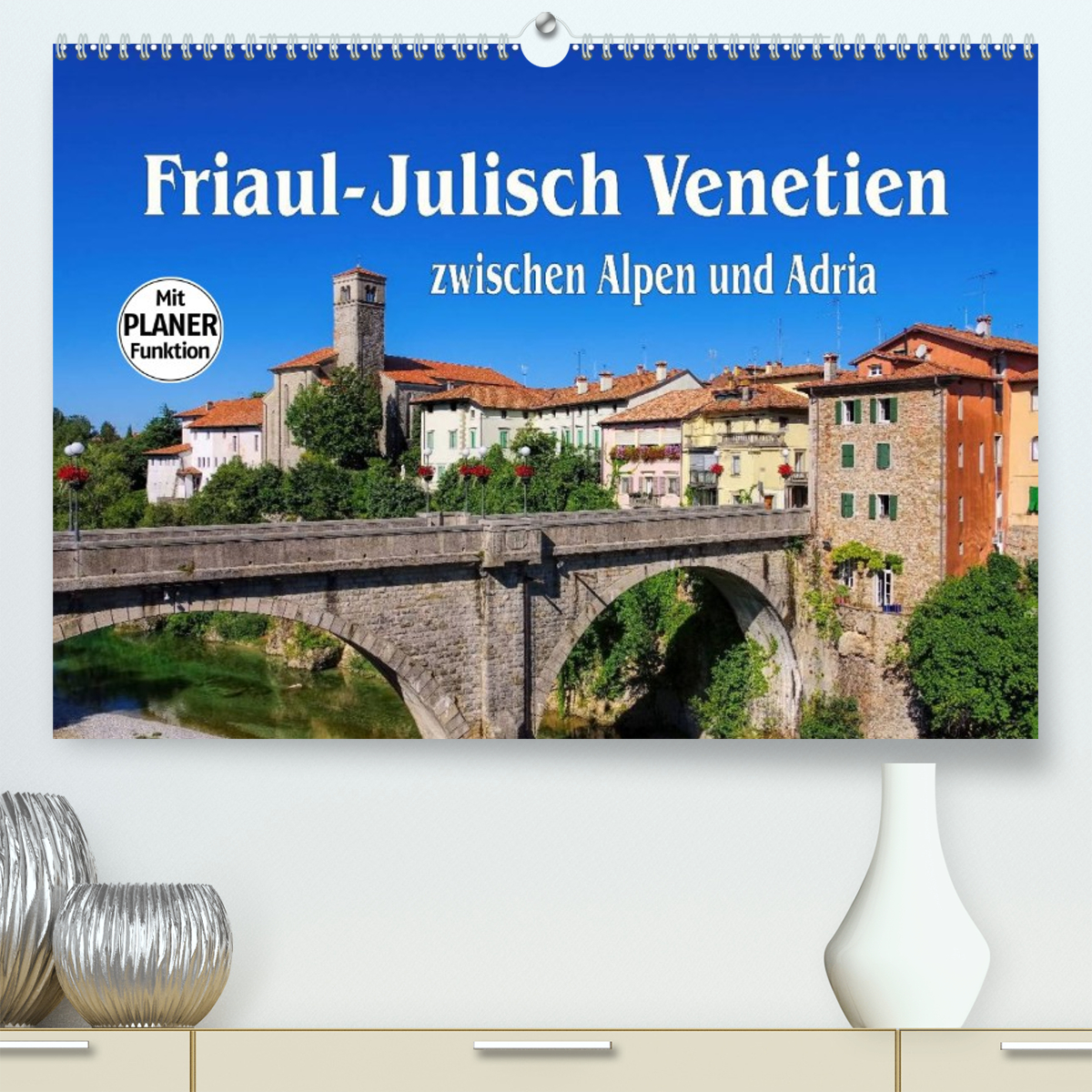 Friaul-Julisch Venetien - zwischen Alpen und Adria