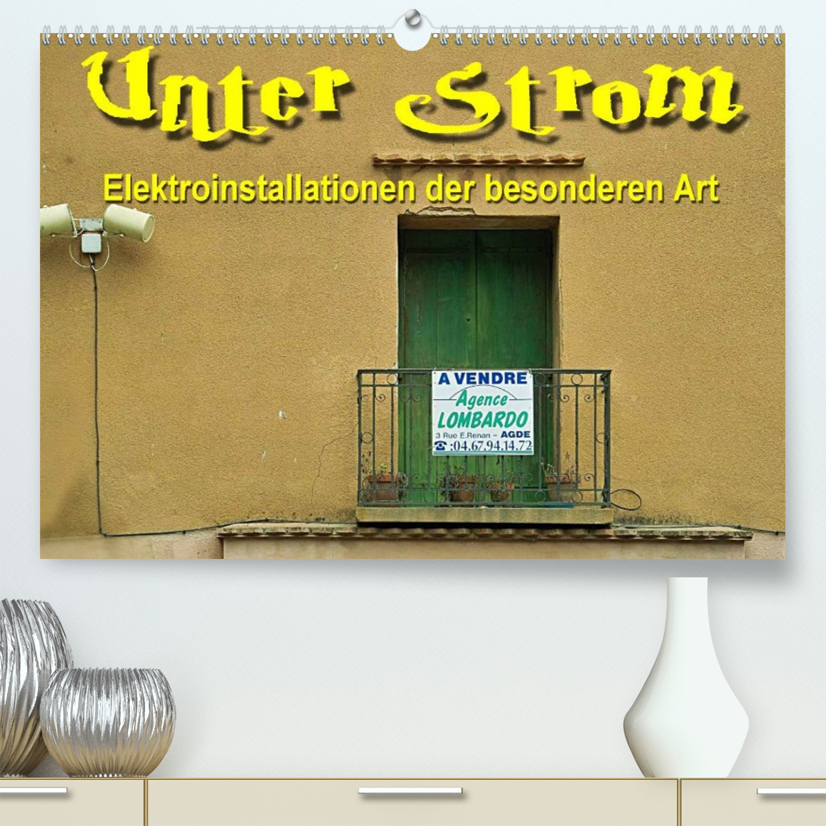 Unter Strom - Elektroinstallationen der besonderen Art