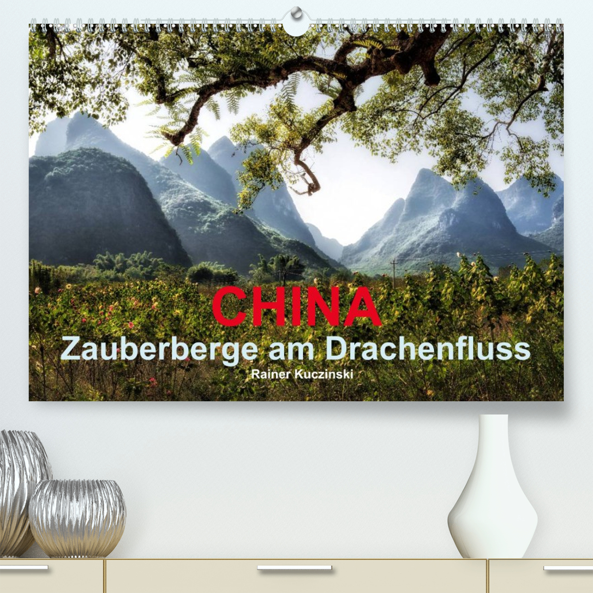 CHINA - Zauberberge am Drachenfluss