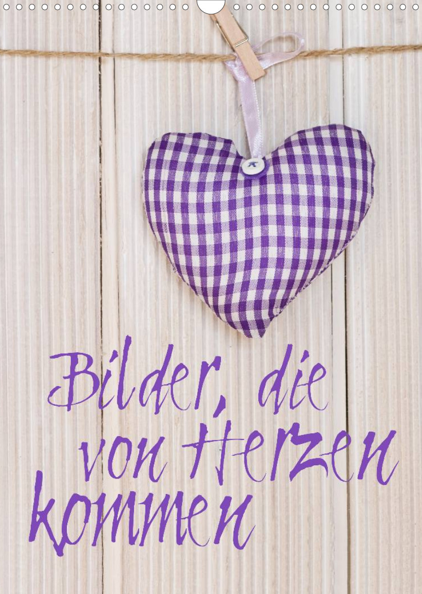 Bilder, die von Herzen kommen CALVENDO